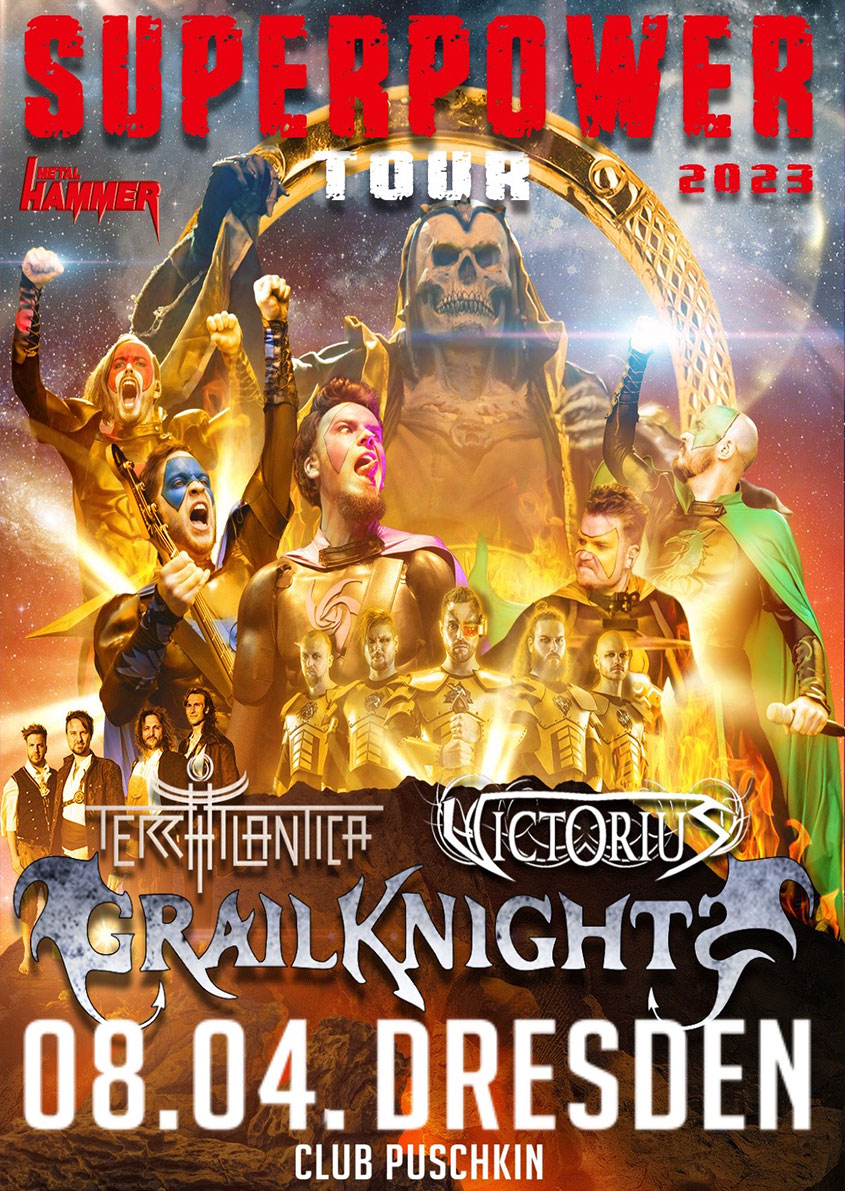 Grailknights "Superpower Tour 2023" + Terra Atlantica & Victorius